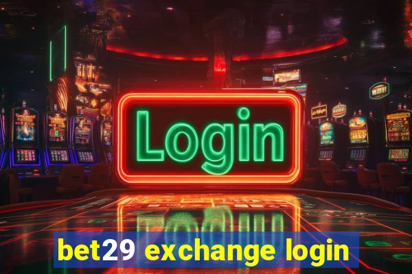 bet29 exchange login